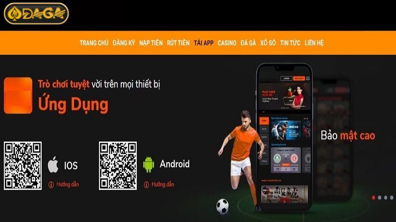 Tại sao anh em nên chọn tải app DAGA?