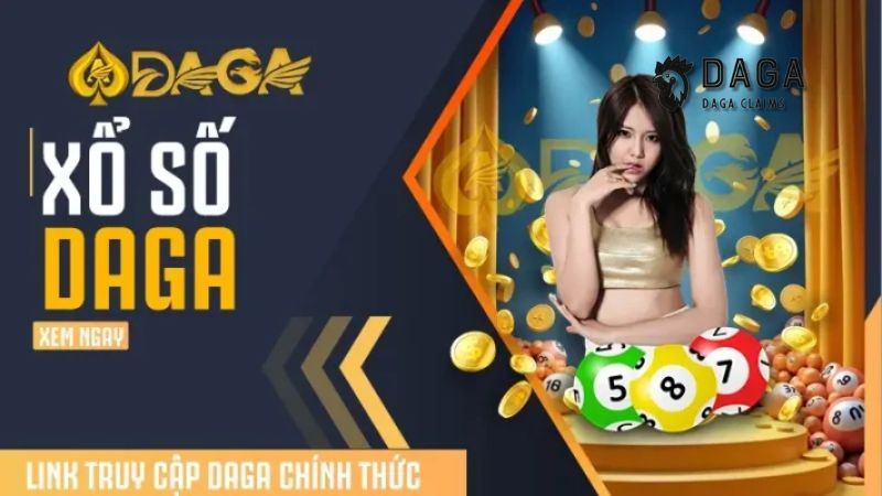 Xổ số – Trải nghiệm giải trí hấp dẫn cùng nhà cái Daga
